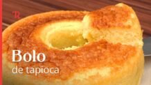 Esse bolo de tapioca é mais gostoso do que você imagina! Assim você nunca fez!