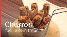 Churros sem precisar fritar! Uma versão mais saudável, mas tão deliciosa quanto a original!