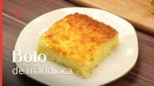 Aprenda a fazer a melhor receita de bolo de mandioca, super fácil e com um sabor incrível!